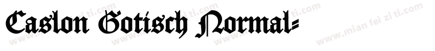 Caslon Gotisch Normal字体转换